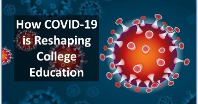 How COVID-19 is Reshaping College Education